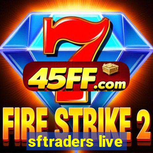 sftraders live